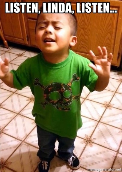 Listen Linda... — BuDhaBlog